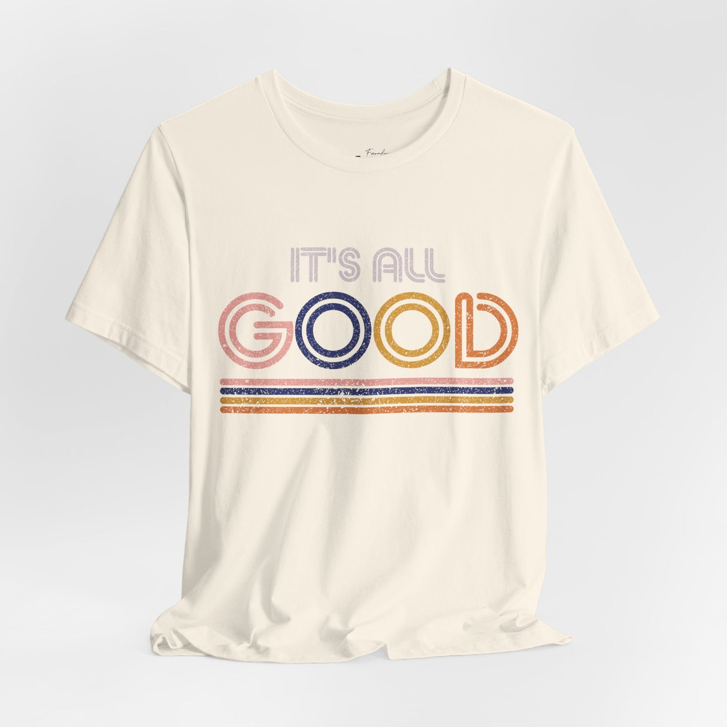 It's All Good Tee — Retro Vintage Stripe Graphic T-Shirt