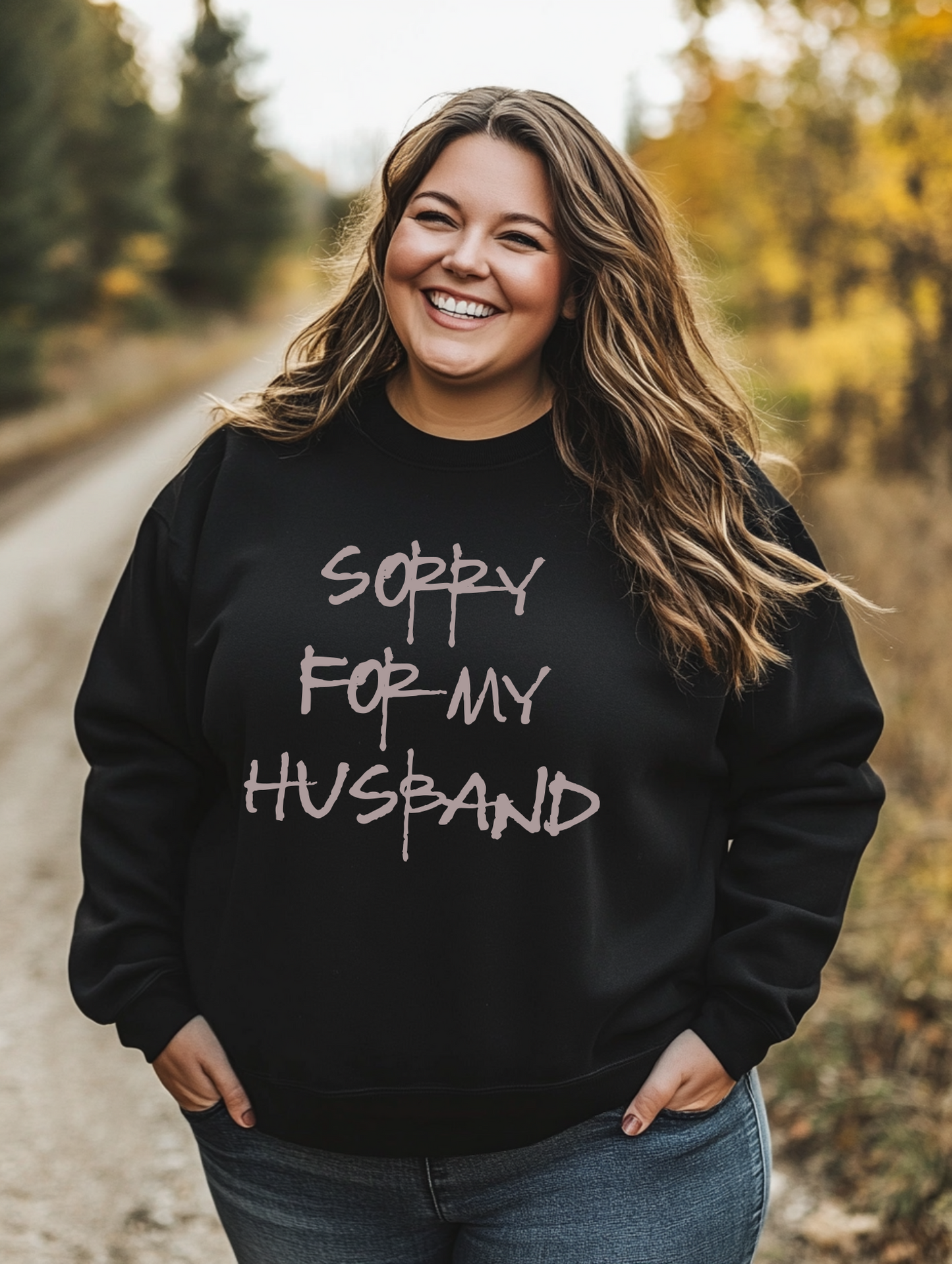 Sorry for my Husband Crewneck Sweatshirt