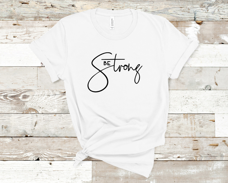 Be Strong Tee