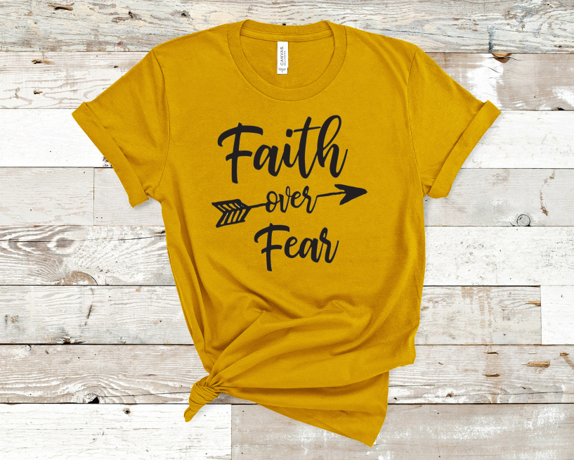 Faith over Fear Tee