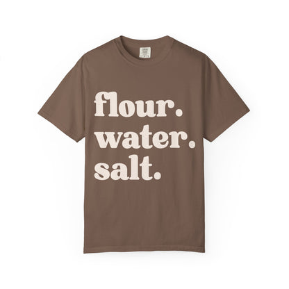Flour. Water. Salt. Graphic Tee — Minimalist Baking Sourdough Shirt
