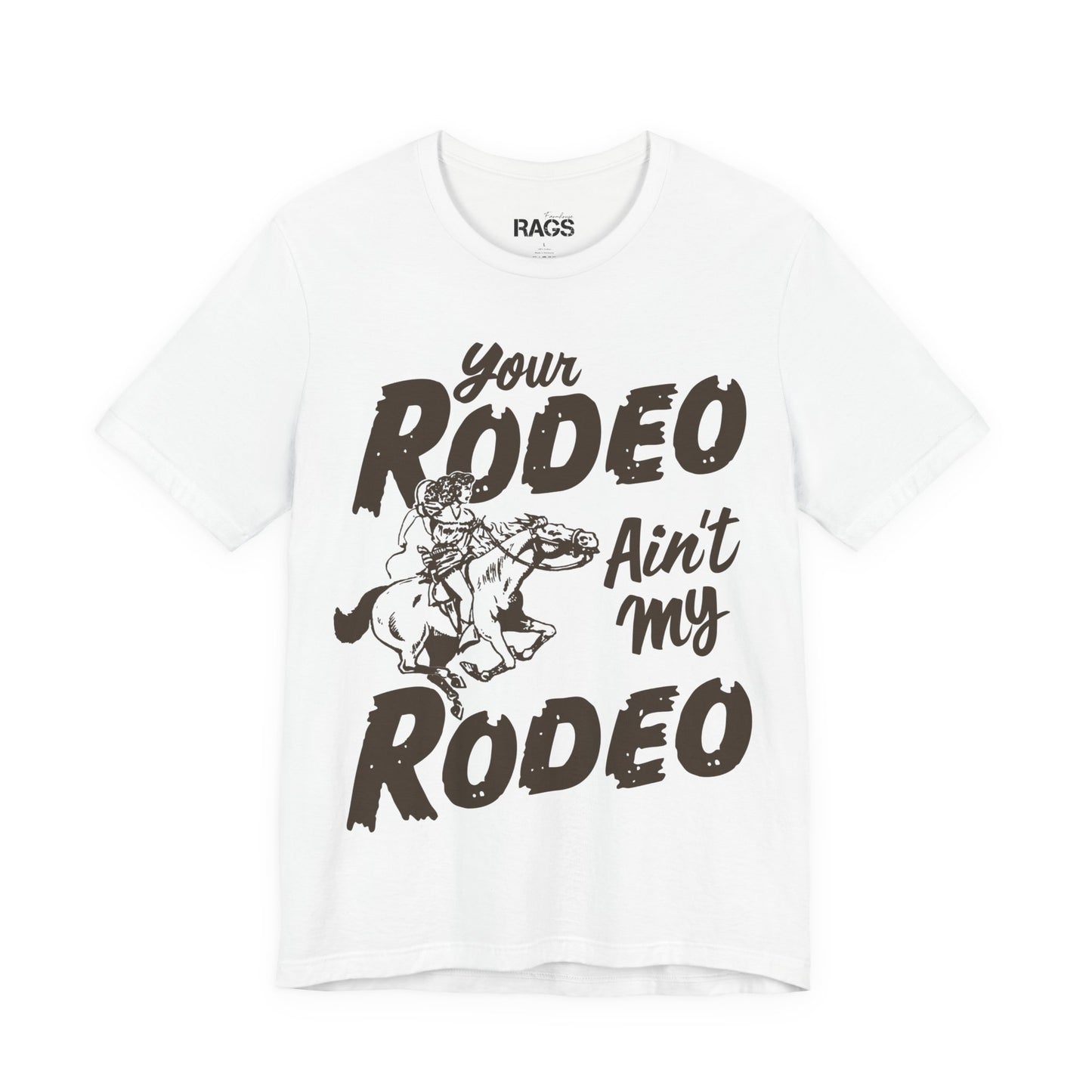 Your Rodeo Ain't My Rodeo Western Graphic T-Shirt