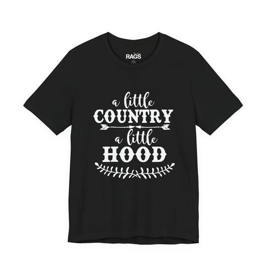 A Little Country A Little Hood Graphic T‑Shirt