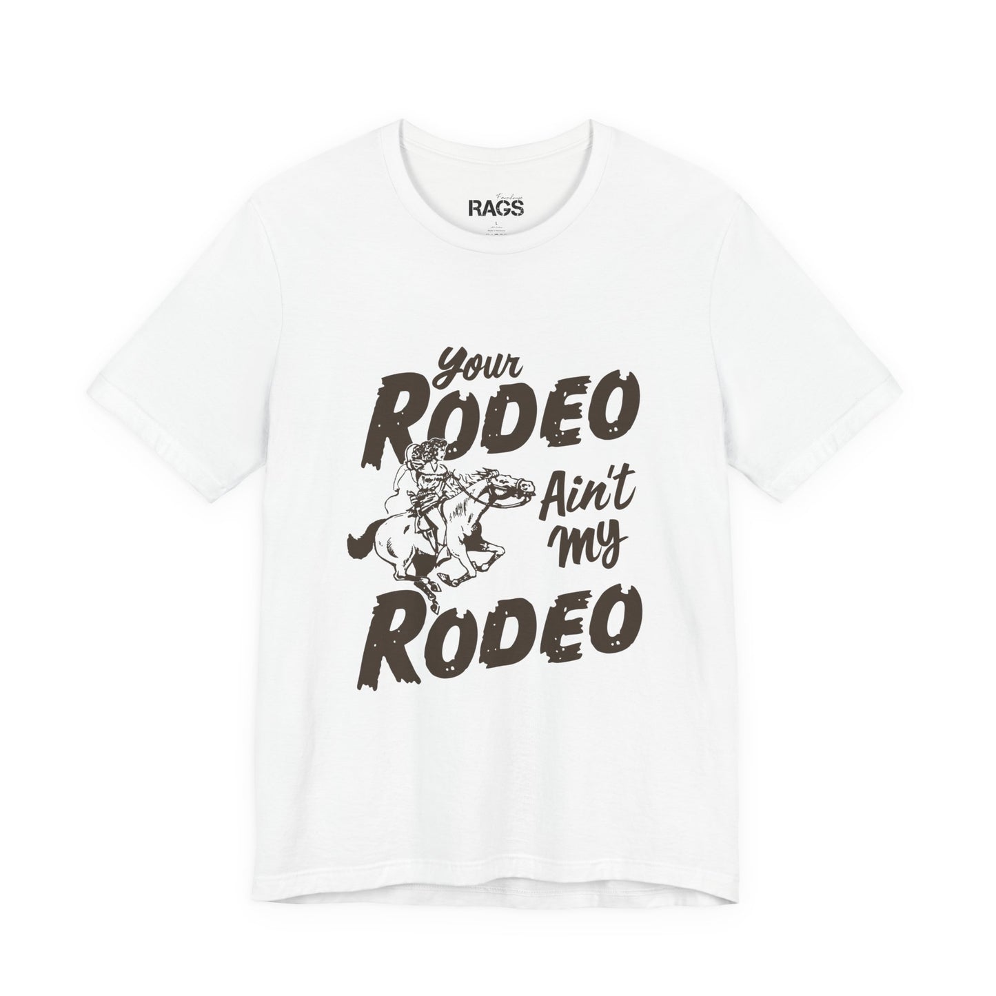Your Rodeo Ain't My Rodeo Western Graphic T-Shirt