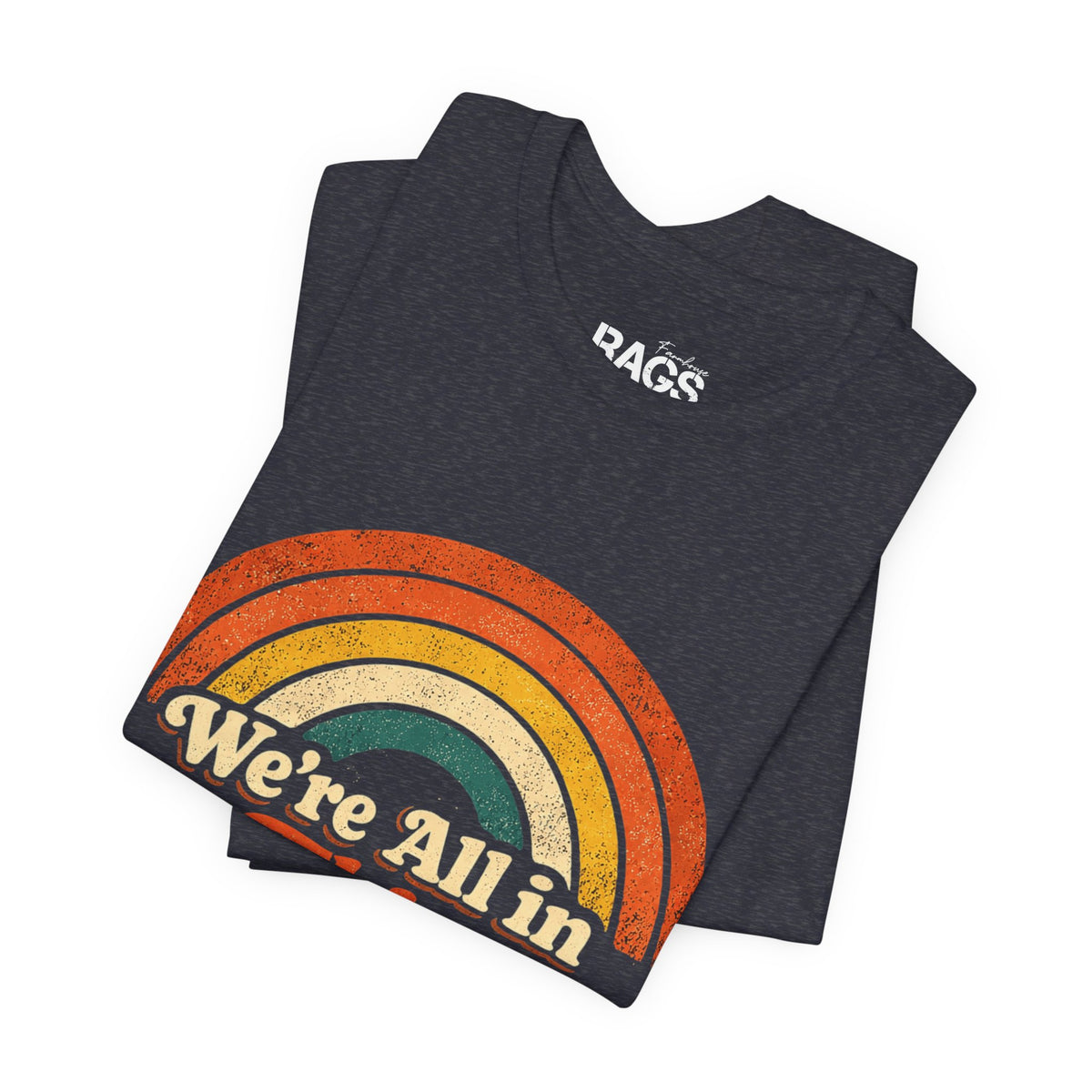 Vintage Rainbow 'We're All In This Together, Like Hostages' Graphic Tee