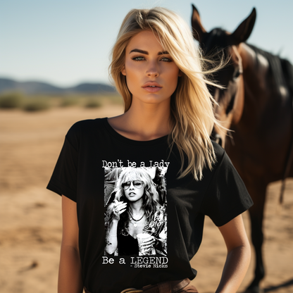 Don't Be a Lady Be a Legend Graphic T-Shirt