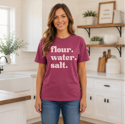 Flour. Water. Salt. Graphic Tee — Minimalist Baking Sourdough Shirt