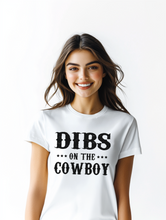Load image into Gallery viewer, Dibs on the Cowboy Graphic T-Shirt

