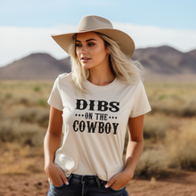 Load image into Gallery viewer, Dibs on the Cowboy Graphic T-Shirt
