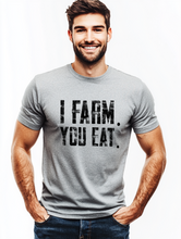 Load image into Gallery viewer, I Farm Graphic T-Shirt
