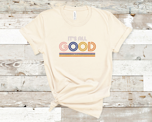 It's All Good Graphic T-Shirt