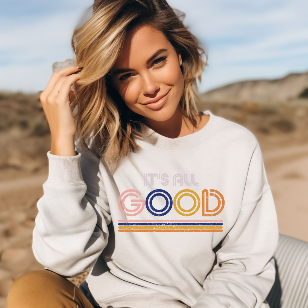 It's All Good Crewneck Sweatshirt