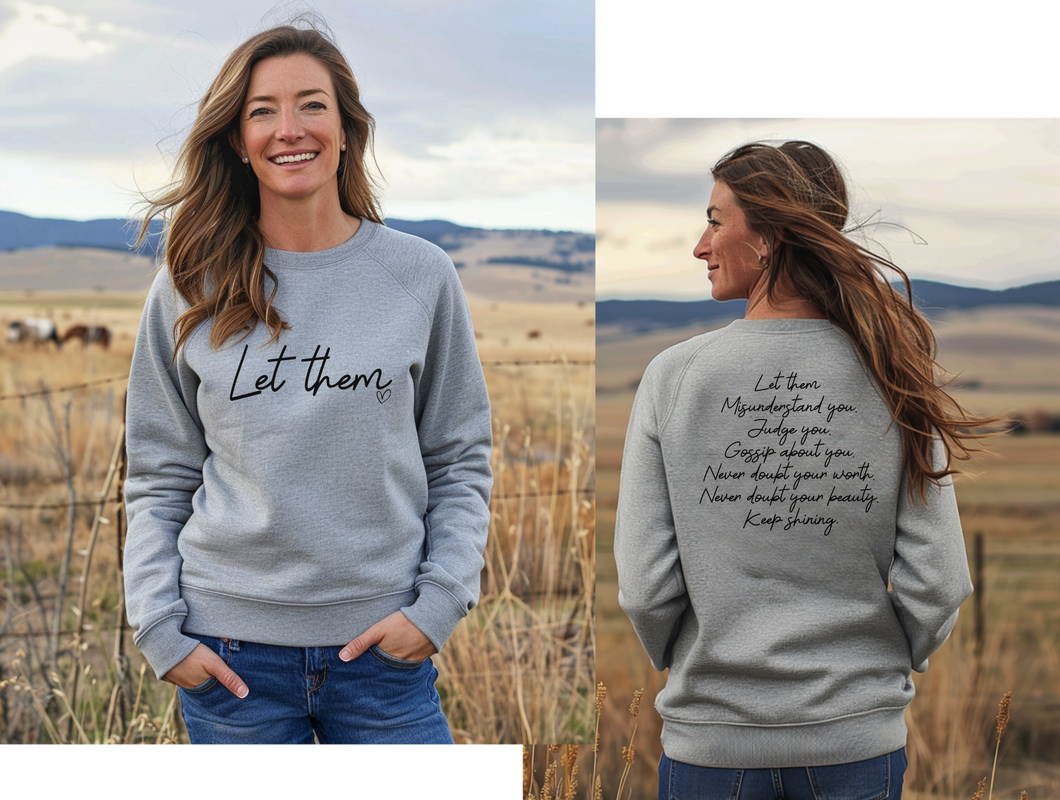 Let Them Crewneck Sweatshirt