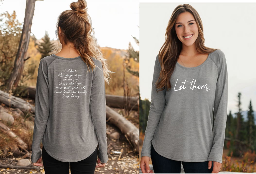 Let Them Long Sleeve T-Shirt