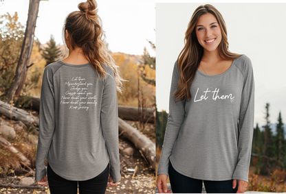 Let Them Long Sleeve T-Shirt