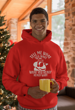 Load image into Gallery viewer, Tell Me What You Want Hoodie
