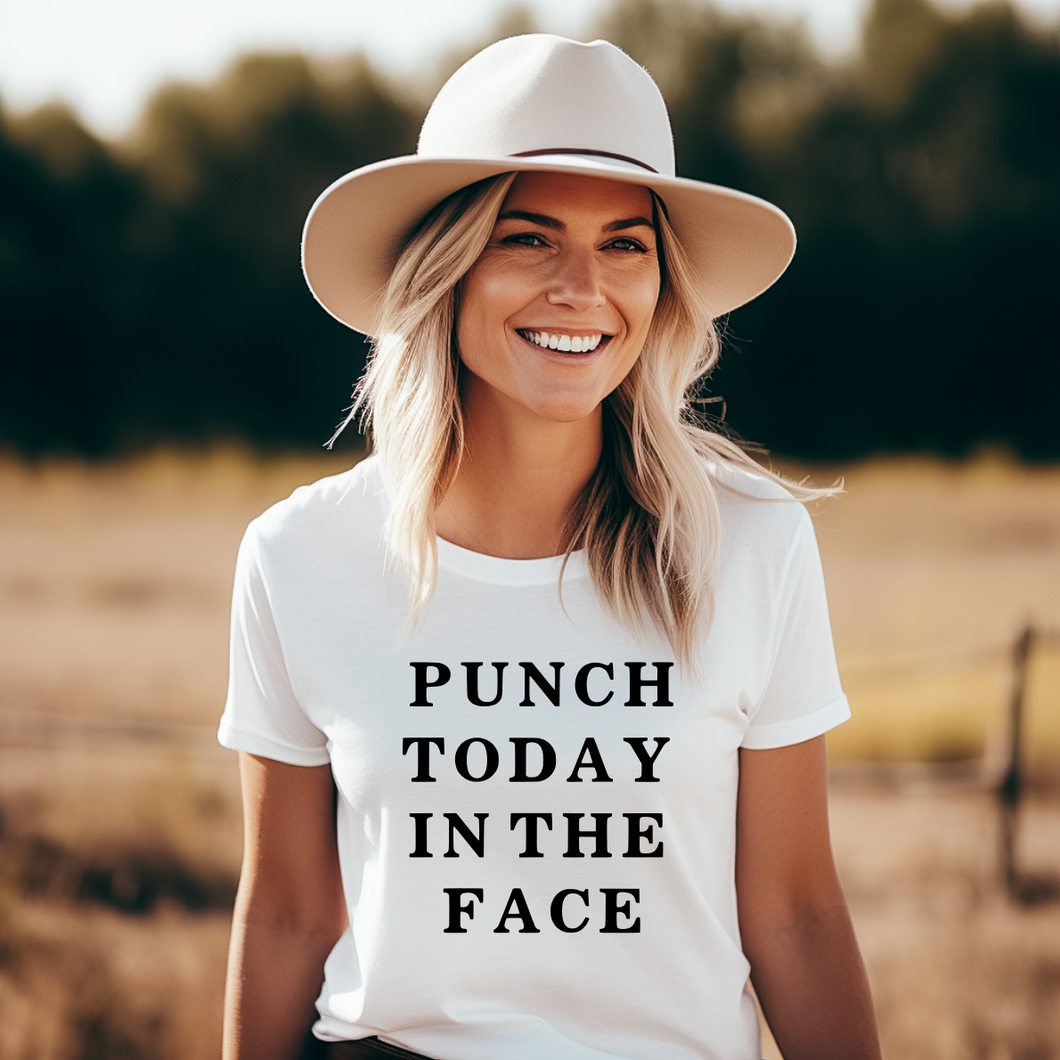 Punch Today in the Face Tee