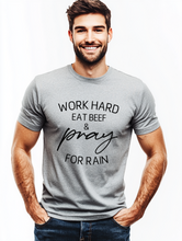 Load image into Gallery viewer, Work Hard Eat Beef Graphic T-Shirt
