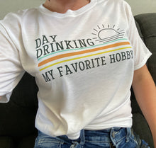 Load image into Gallery viewer, Day Drinking Tee
