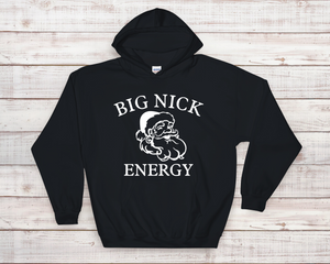 Big Nick Energy Hoodie