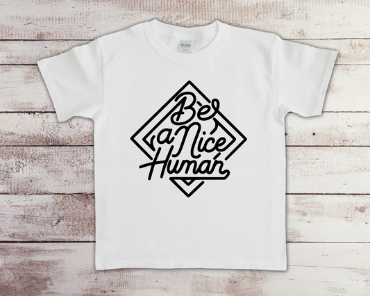 Be a Nice Human Tee Youth