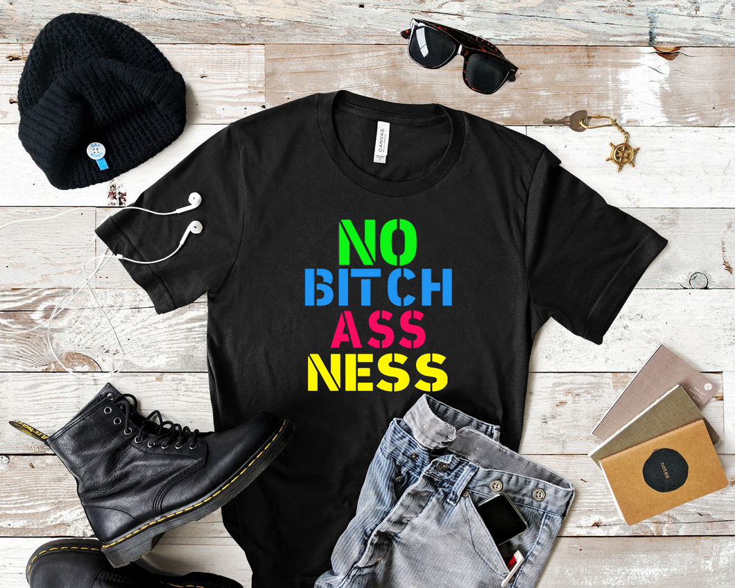 No Bitch Ass Ness Tee