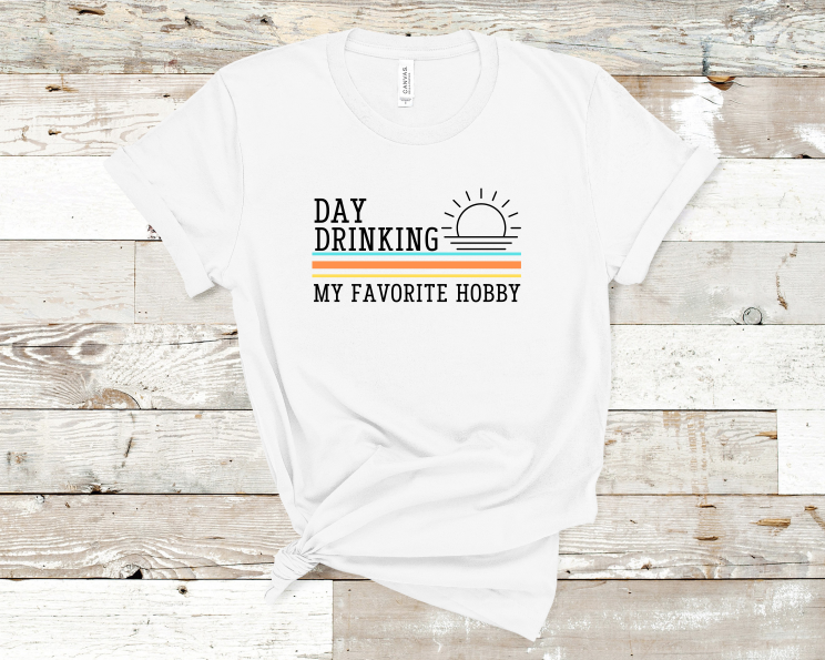 Day Drinking Tee