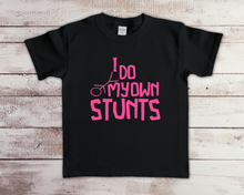 Load image into Gallery viewer, I do my own stunts tee

