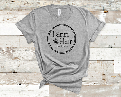 Farm Hair #dontcare Graphic T-Shirt