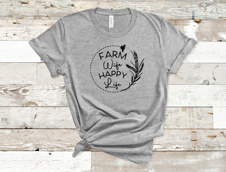 Farm Wife Happy Life Tee