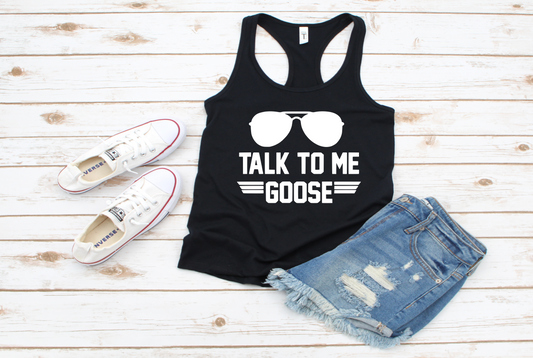 Talk to me goose racerback tank