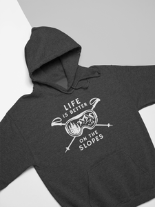 Better On the Slopes Hoodie