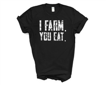 Load image into Gallery viewer, I Farm Graphic T-Shirt
