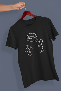 Pull yourself together tee
