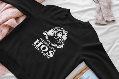 Santa "Ho's in this House" Crewneck Sweatshirt