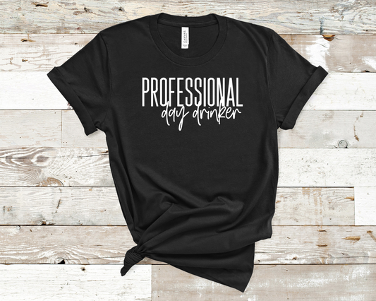 Professional Day Drinker Tee