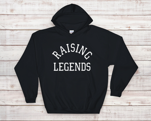 Raising Legends Hoodie Sweatshirt