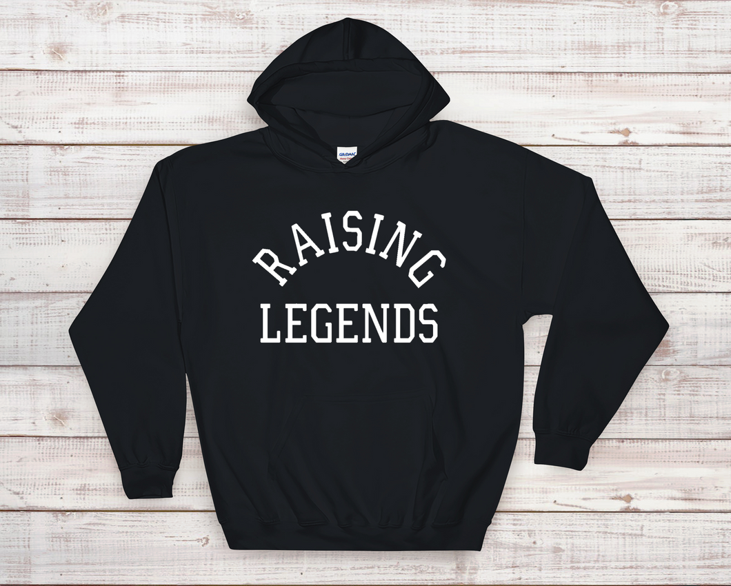 Raising Legends Hoodie Sweatshirt