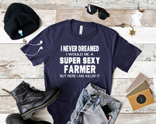 Load image into Gallery viewer, Super Sexy Farmer Tee
