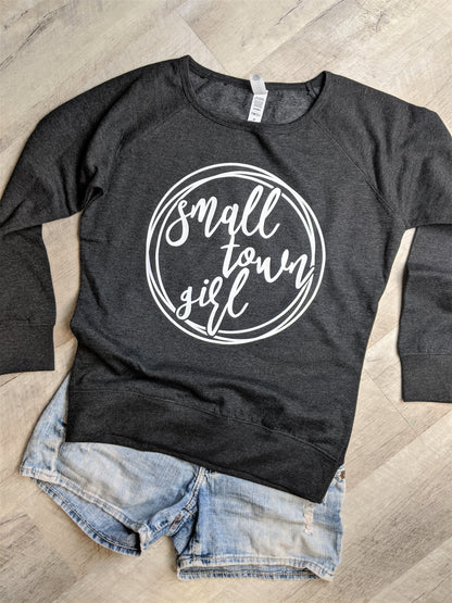 Small Town Girl Sweatshirt