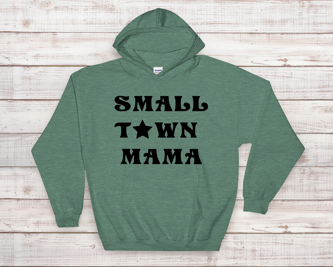 Small Town Mama Hoodie Sweatshirt