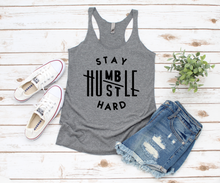 Load image into Gallery viewer, Stay Humble Hustle Hard Tank
