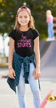 Load image into Gallery viewer, I do my own stunts tee
