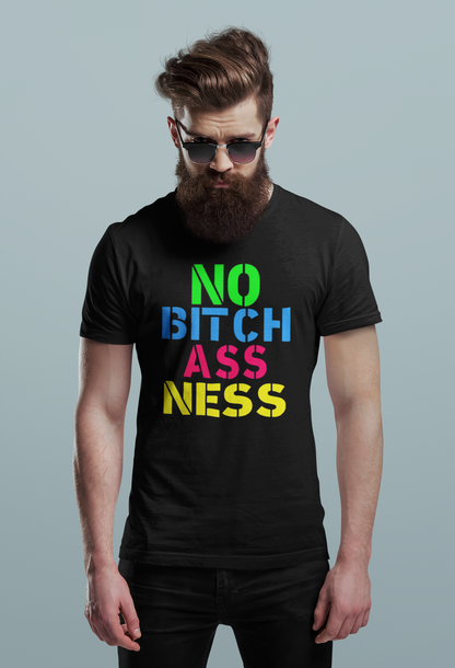 No Bitch Ass Ness Tee