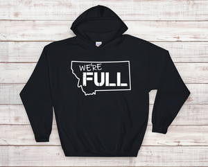 We're Full Sweatshirt Hoodie