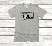 Load image into Gallery viewer, Men&#39;s We&#39;re Full Tee
