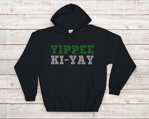 Women's Yippee Ki Yay Hoodie
